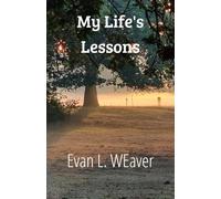 My Life's Lessons