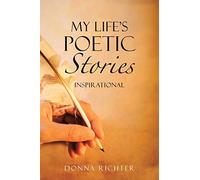 My Life's Poetic Stories: Inspirational