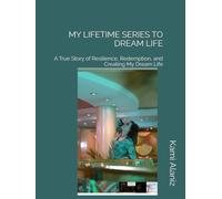 MY LIFETIME SERIES TO DREAM LIFE (MY DREAM LIFE COLLECTION)