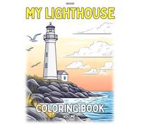 My Lighthouse Coloring Book (Vol 1) for Children, Teens and Adults: 30 unique illustrations of lighthouses for you to enjoy. Relax, destress and have fun!