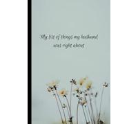 My List of Things My Husband Was Right About Wide Lined Notebook: Funny Gift Journal for Wife or Significant Other