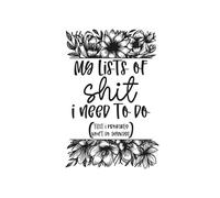 My Lists of Shit I Need to do (that I probably wont do anyways): A5 fun White Glossy notebook gift, 120 ruled pages