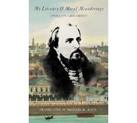 My Literary and Moral Meanderings (Russian and East European Studies)
