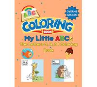 My Little ABCs: The Letters G, H, & I Coloring Book!