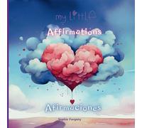 My Little Affirmations / Afirmaciones: English - Español