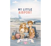 My Little Airport Activity Book: 40+ activities | gifts for children | entertainment for those long journeys | A5 puzzle book | colouring | spot the difference | Bingo | Mazes & more