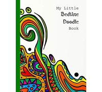 My Little Bedtime Doodle Book: Drawing/doodle/art pad