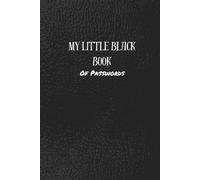 My Little Black Book: Password Keeper with Alphabetical Tabs Small Size 6"x9"