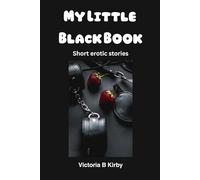 My Little Black Book: Short erotic stories