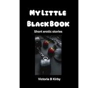 My Little Black Book: Short erotic stories