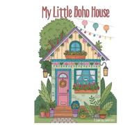 My Little Boho House: A Coloring Adventure