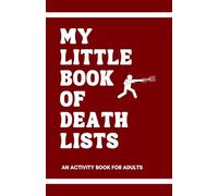 My little book of death lists: An activity book for adults