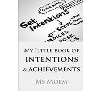 My Little Book Of Intentions & Achievements