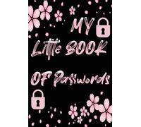 My Little Book Of Passwords: Notebook Password Lock-Password Log Boook And Username With Alphabetical A-Z Tabs Black and Gold Cover Size 6''x''9