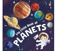 My Little Book of Planets – Rhyming Board Book of the Solar System for 3+ – Penguin Early Learning