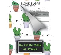 my little book of pricks blood sugar log: Blood Sugar Log Book - Daily Diabetic Glucose Tracker Journal Book with Notes 120 page