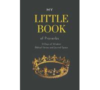 My Little Book Of Proverbs: 31-Days of Wisdom