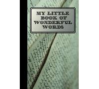 My Little Book of Wonderful Words: a-z DIY dictionary notebook 6x9" with alphabetical order headed pages