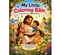 My Little Coloring Bible: Check out this unique 3-in-1 activity book for ages 4-10! Across 88 pages, children combine coloring, drawing, and ... values like kindness and courage.