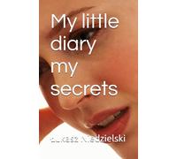 My little diary my secrets