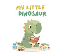 My Little Dinosaur