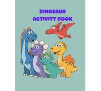 my little dinosaur world: Black and White Activity Book for Kids: 60 Pages of Fun Games, Cute Coloring and Easy Puzzles for Little Dinosaur Lovers