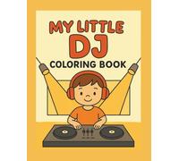 My Little DJ: The Coloring Book