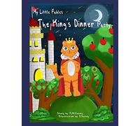 My Little Fables: The King's Dinner Party: 1