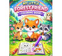 MY LITTLE FOREST FRIENDS: COLORING BOOK (My Little World Coloring Book)