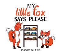 My Little Fox Says Please