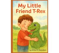 My little Friend T-Rex