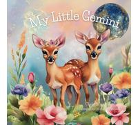 My Little Gemini (My Little Zodiac Series)
