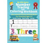My Little Genius - Number Tracing and Coloring Workbook: Educational Practice Activity Book For Preschool Ages 3-5