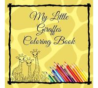My Little Giraffes Coloring Book (Pocket Sized Creativity)