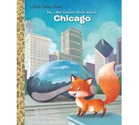 My Little Golden Book About Chicago – Random House
