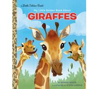 My Little Golden Book About Giraffes