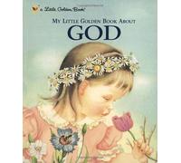 My Little Golden Book About God by Watson, Jane Werner (2000) Hardcover