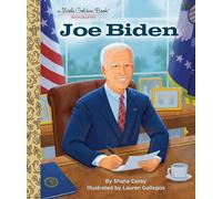 My Little Golden Book About Joe Biden: A Little Golden Book Biography