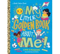 My Little Golden Book About Me! : A Fill-in Keepsake