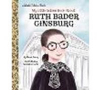 My Little Golden Book About Ruth Bader Ginsburg – Little Golden Book Biographies