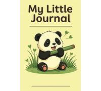 My Little Journal: Panda Edition: A Cute Animal-Themed Notebook for Kids with 110 Lined Pages for Writing and Drawing (6x9 Softcover)