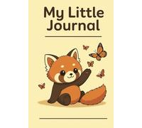 My Little Journal: Red Panda Edition: A Cute Animal-Themed Notebook for Kids with 110 Lined Pages for Writing and Drawing (6x9 Softcover)
