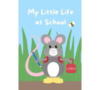My Little Life at School: Primary School Memory Journal