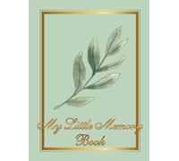 My Little Memory Book: Baby Memory Journal & Newborn Keepsake Album for Birth and First Year, Baby Birth Album, Newborn Baby Album,Newborn Memory ... Neutral Keepsake Journal for Boys and Girls