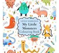 My Little Monsters Coloring Book: Created especially for Toddlers and Preschoolers aged 2-6 | 30 Large Designs with Clear Outlines | 62 pages | Square ... Cover (Little Noodlings ~ Colouring Books)
