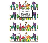 My Little Moving House Organiser: moving house custom planner, dateless diary and notebook