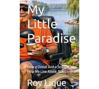 My Little Paradise: How a Donut And a Scooter Help Me Live Alone, Not Lonely