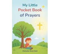 My little Pocket Book of Prayers: Christian children's book with Scripture