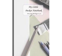 My Little Pocket Notebook dot grid 100 pages 4x6: A Creative Notebook for Tweens to Draw, Write & Imagine