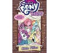 My Little Pony: Classics Reimagined--Little Fillies